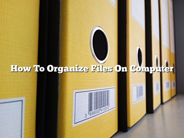 How To Organize Files On Computer November Sydneybanksproducts