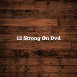 12 Strong On Dvd