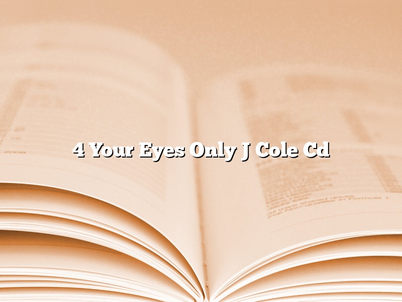 4 Your Eyes Only J Cole Cd