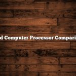 Amd Computer Processor Comparison