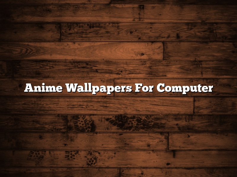 Anime Wallpapers For Computer