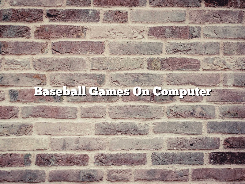 Baseball Games On Computer