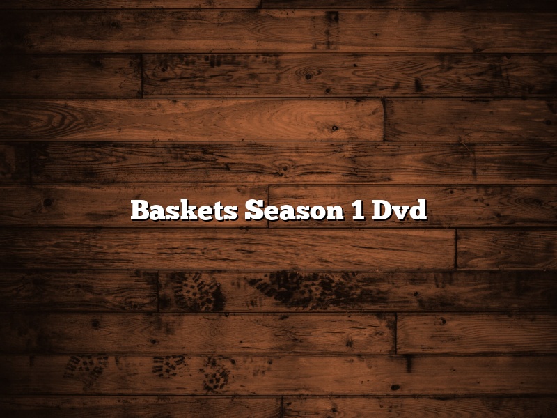 Baskets Season 1 Dvd