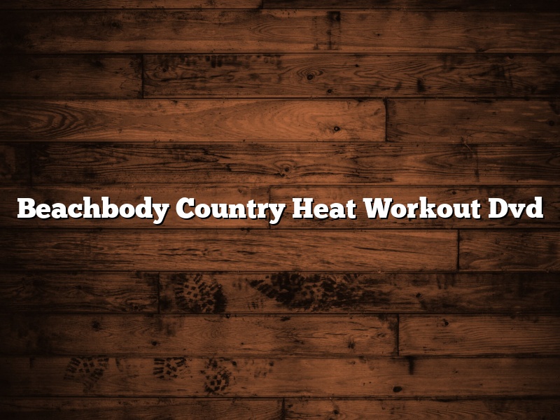 Beachbody Country Heat Workout Dvd