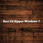 Best Cd Ripper Windows 7