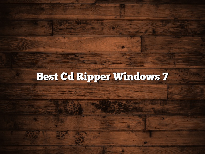 Best Cd Ripper Windows 7