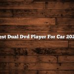 Best Dual Dvd Player For Car 2020