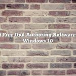 Best Free Dvd Authoring Software For Windows 10