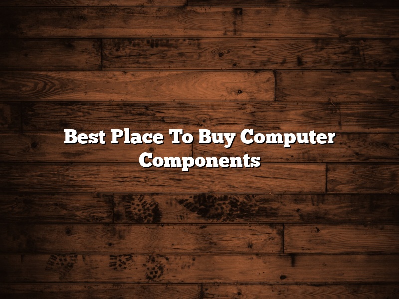 Best Place To Buy Computer Components