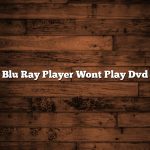 Blu Ray Player Wont Play Dvd