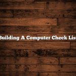 Building A Computer Check List