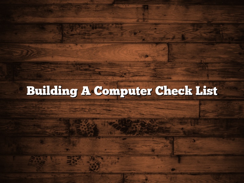 Building A Computer Check List