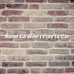 Burnt Cd Won’t Play In Car