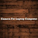 Camera For Laptop Computer