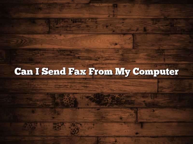 Can I Send Fax From My Computer