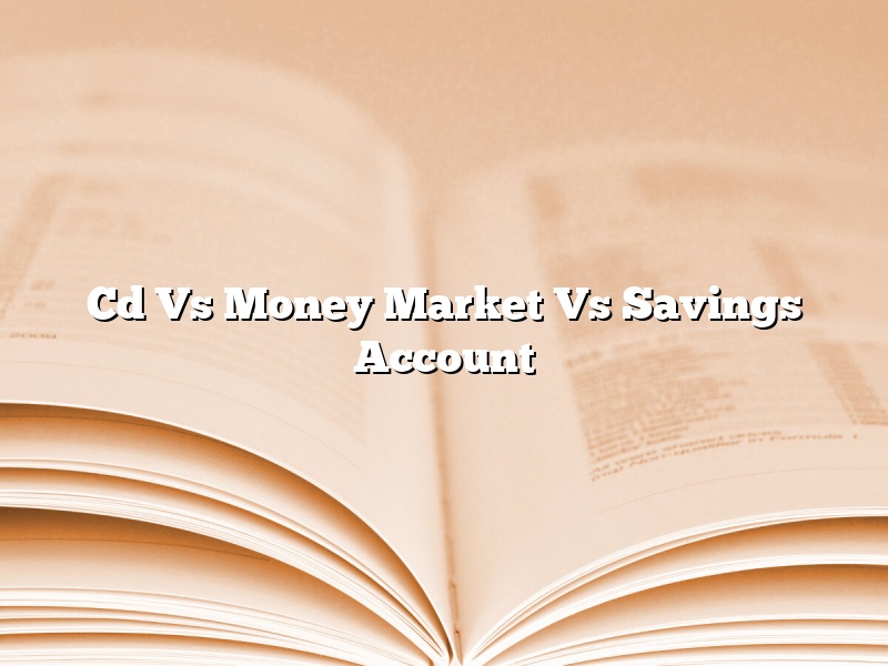 Cd Vs Money Market Vs Savings Account