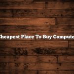 Cheapest Place To Buy Computer