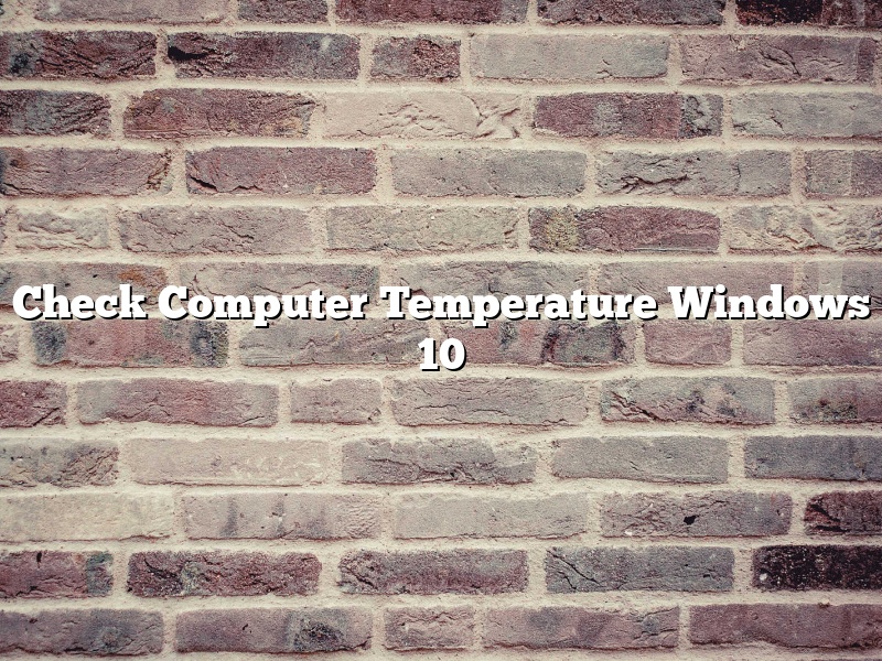 Check Computer Temperature Windows 10