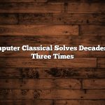 Computer Classical Solves Decadesold Three Times