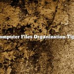 Computer Files Organization Tips
