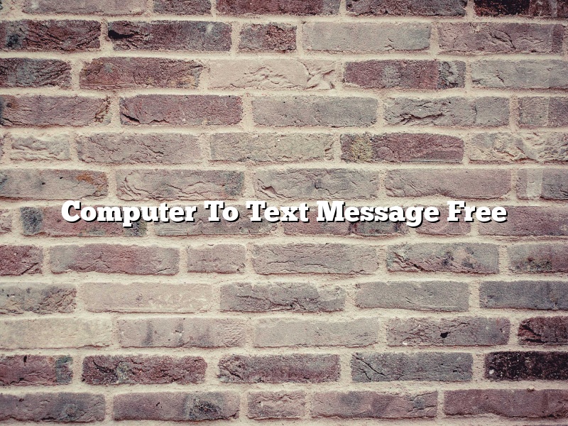 Computer To Text Message Free