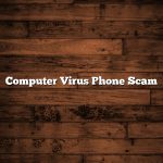 Computer Virus Phone Scam