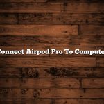 Connect Airpod Pro To Computer