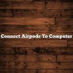 Connect Airpods To Computer