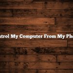 Control My Computer From My Phone