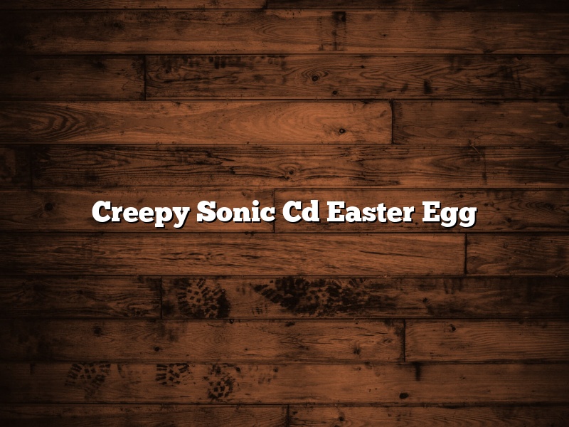 Creepy Sonic Cd Easter Egg