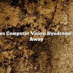 Does Computer Vision Syndrome Go Away