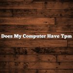 Does My Computer Have Tpm