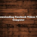 Downloading Facebook Videos To Computer