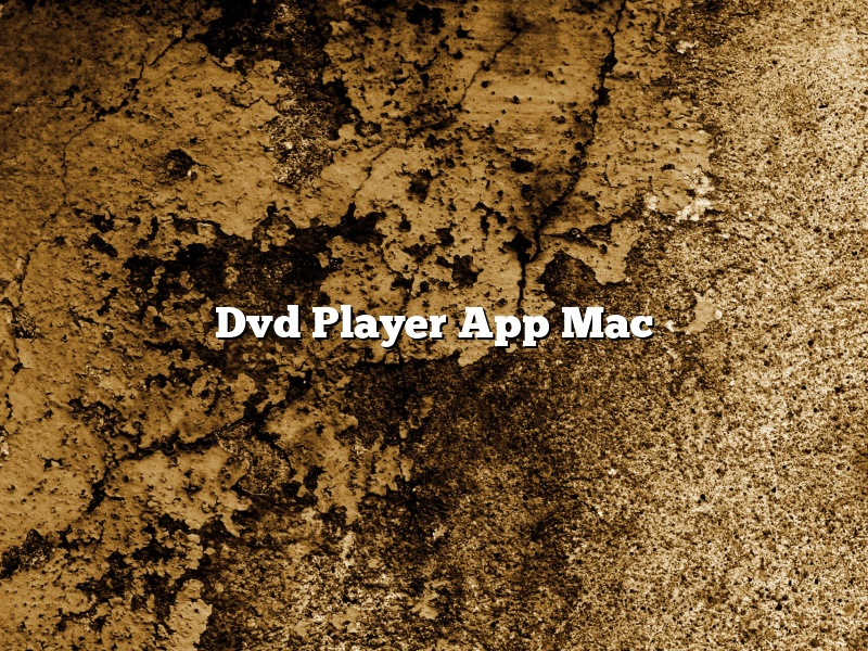 Dvd Player App Mac