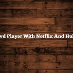 Dvd Player With Netflix And Hulu