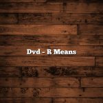 Dvd – R Means