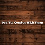 Dvd Vcr Combos With Tuner