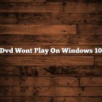 Dvd Wont Play On Windows 10