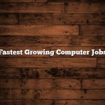 Fastest Growing Computer Jobs