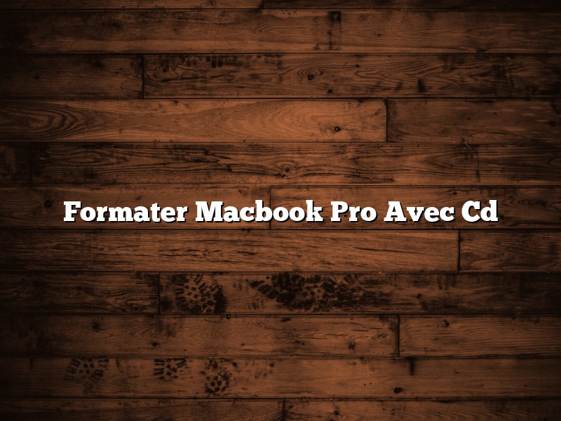Formater Macbook Pro Avec Cd
