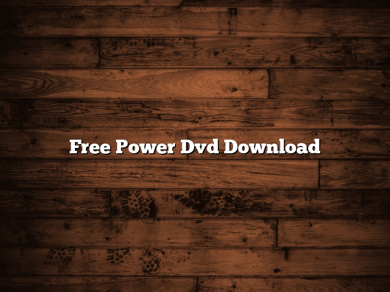 Free Power Dvd Download