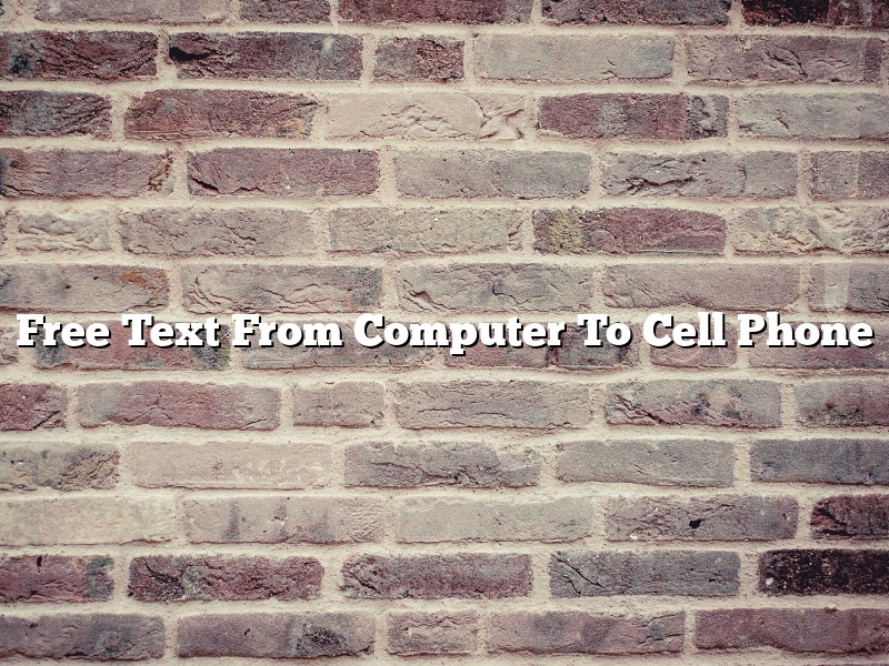 Free Text From Computer To Cell Phone