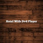 Hotel With Dvd Player