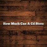 How Much Can A Cd Store