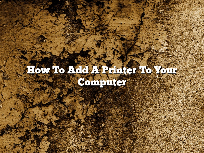 How To Add A Printer To Your Computer