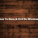 How To Burn A Dvd On Windows