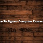 How To Bypass Computer Password