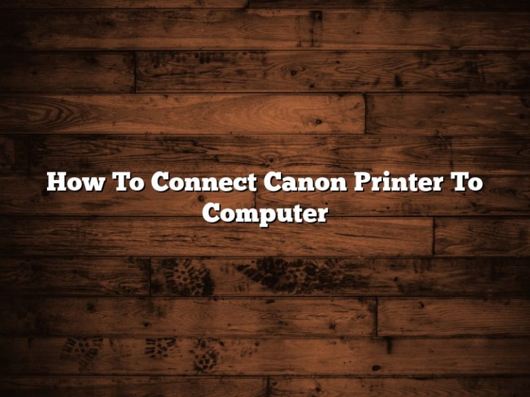 how-to-connect-canon-printer-to-computer-november-2022