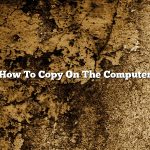 How To Copy On The Computer