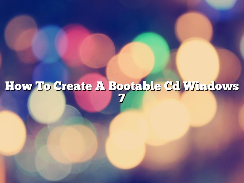 How To Create A Bootable Cd Windows 7